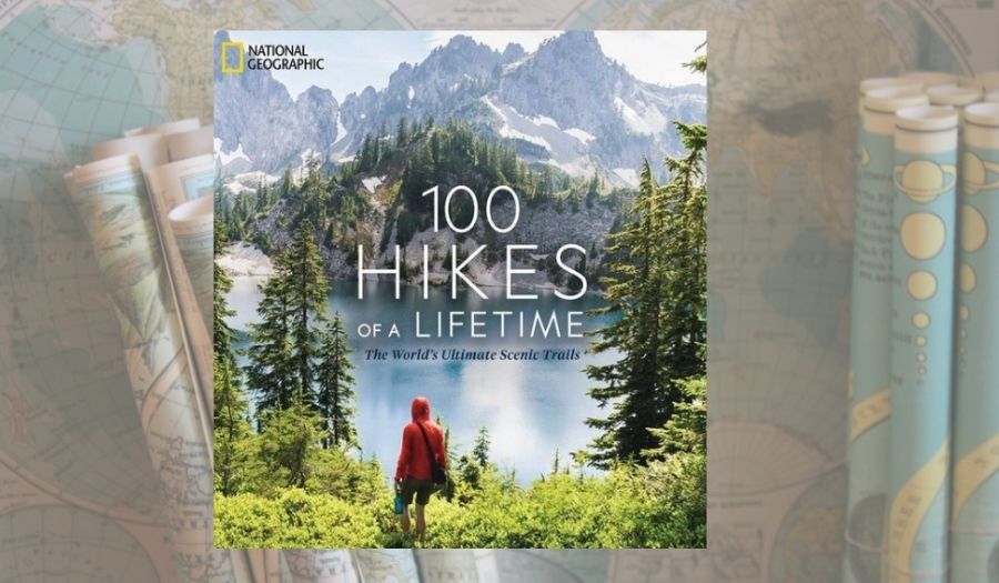 100 hikes of a lifetime - Travel Books